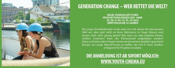Einladung zum EU Youth Cinema Film "Generation Change - Wer rettet die Welt?"